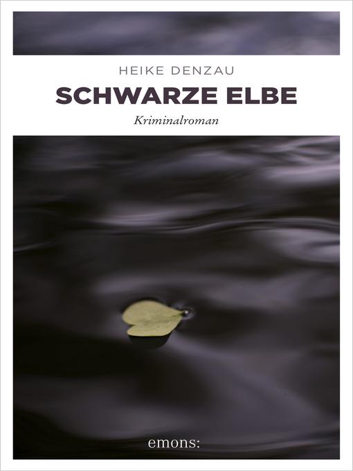 Title details for Schwarze Elbe by Heike Denzau - Available